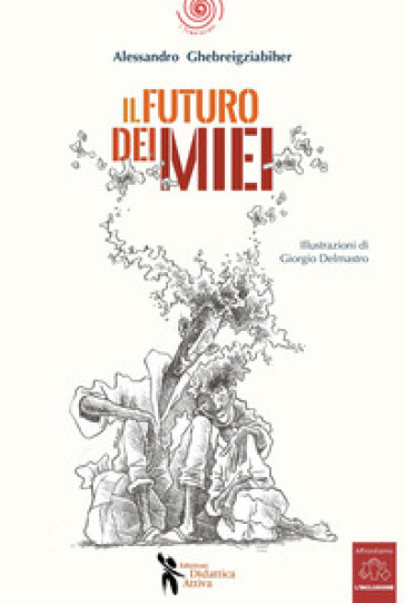 Il futuro dei miei. Con QR Code per accedere a video audio e materiale di approfondimento