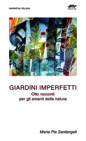 Giardini imperfetti