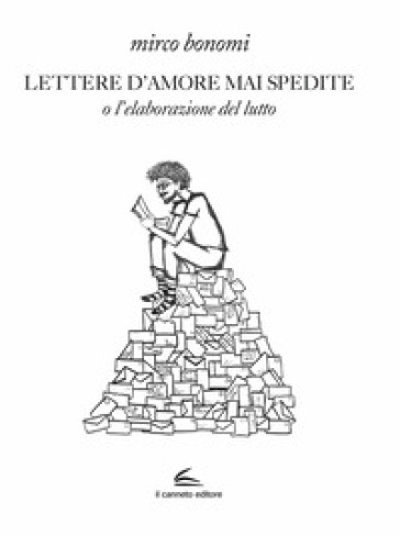 Lettere d'amore mai spedite