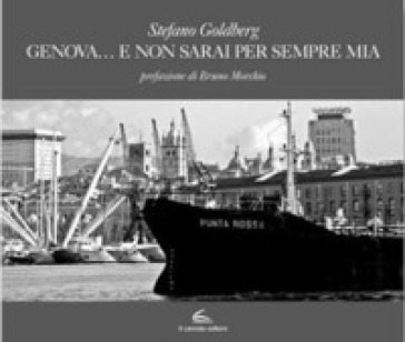 Genova... e non sarai per sempre mia