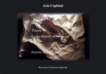Poesie di Arthur Rimbaud. Con testo a fronte