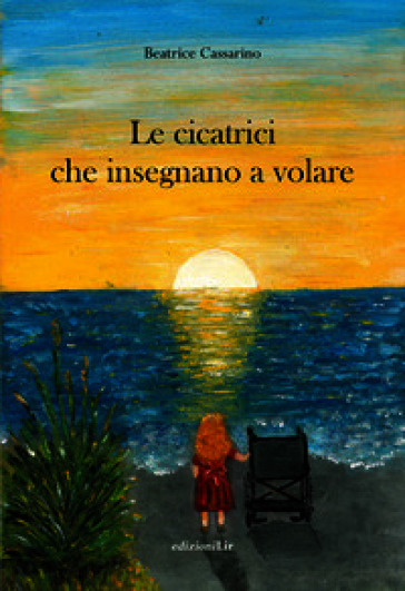 Le cicatrici che insegnano a volare