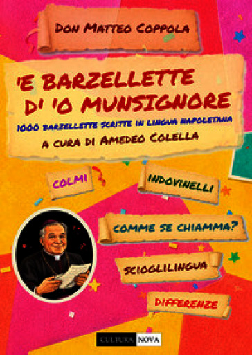 'E barzellette d''o Munsignore. 1000 barzellette scritte in lingua napoletana