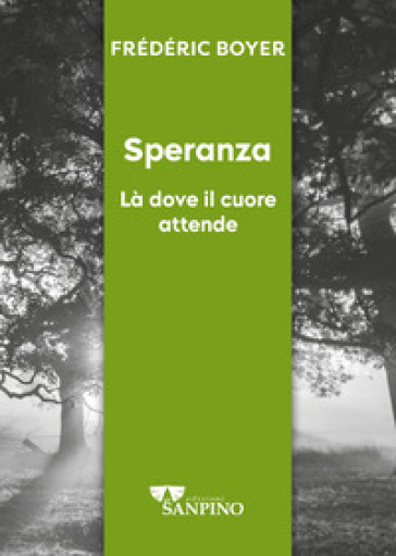 Speranza. Dove il cuore attende