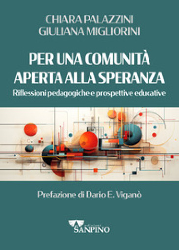 Per una comunità aperta alla speranza. Riflessioni pedagogiche e prospettive educative