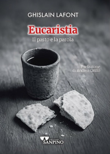 Eucaristia. Il pasto e la parola