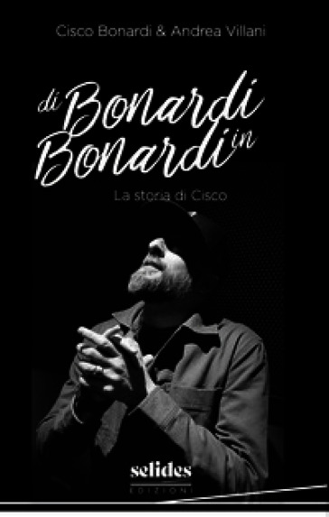 Di Bonardi in Bonardi. La storia di Cisco