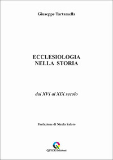 Ecclesiologia nella storia. Dal XVI al XIX secolo