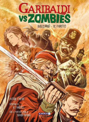 Garibaldi vs zombies. Ediz. limitata