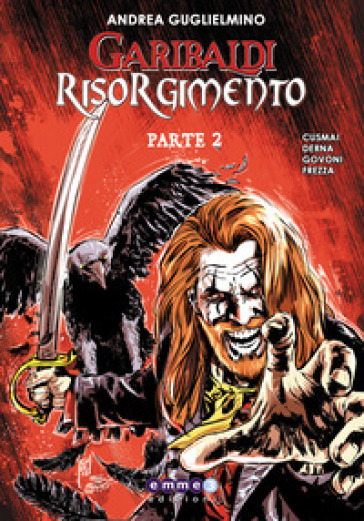 Garibaldi Risorgimento. Vol. 2
