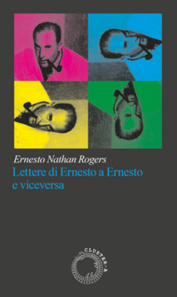 Lettere di Ernesto a Ernesto e viceversa