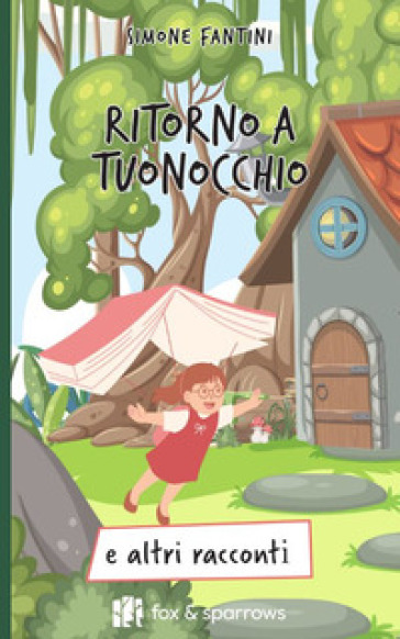 Ritorno a Tuonocchio e altri racconti
