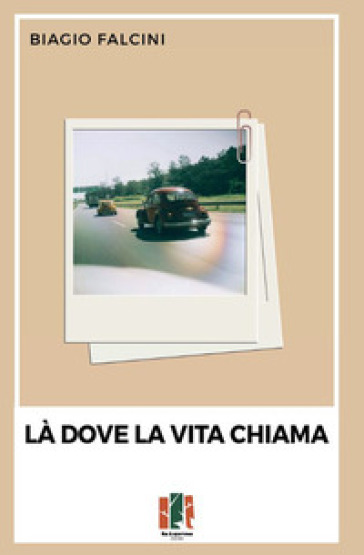Là dove la vita chiama