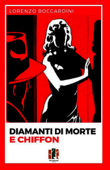 Diamanti di morte e chiffon