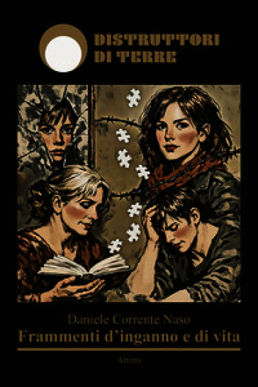 Frammenti d'inganno e di vita