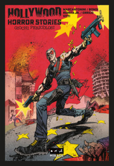 Hollywood Horror Stories. Giochi pericolosi. Ediz. variant