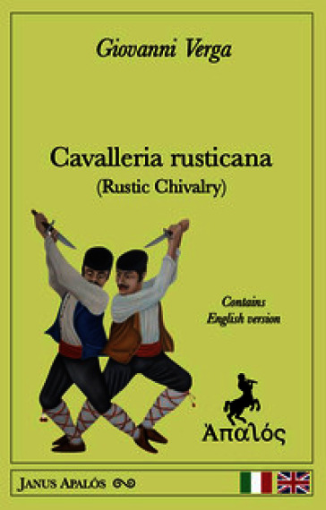 Cavalleria rusticana (Rustic Chivalry). Ediz. bilingue