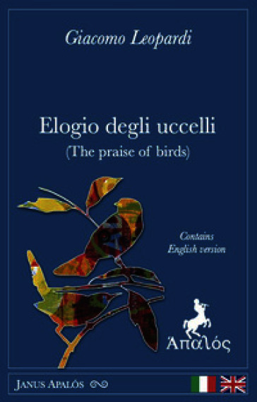 Elogio degli uccelli. Ediz. italiana e inglese