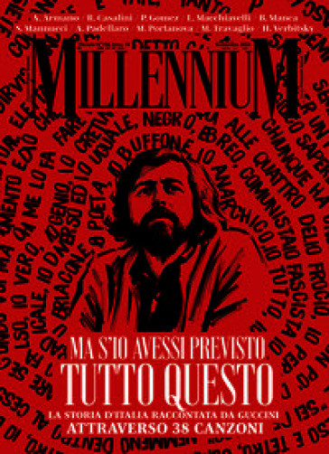 MillenniuM (2026). Vol. 106: Ma s'io avessi previsto tutto questo. La storia d'Italia raccontata da Francesco Guccini attraverso 38 canzoni