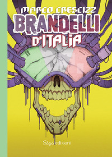 Brandelli d'Italia. Ediz. illustrata