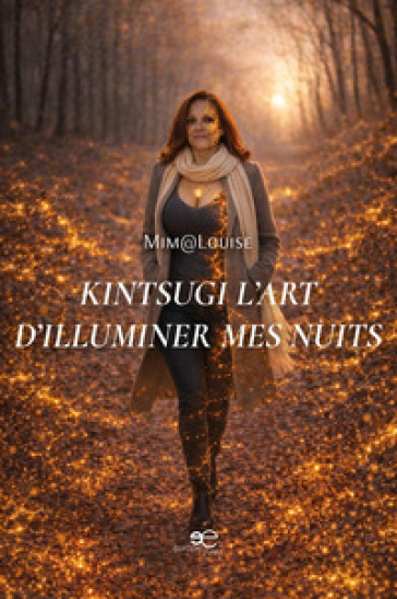 Kintsugi. L'art d'illuminer mes nuits