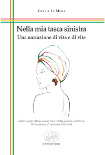 Nella mia tasca sinistra. Una narrazione di vita e di vite