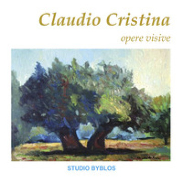 Cristina Claudio. Opere visive. Ediz. illustrata