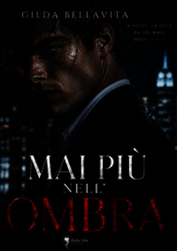 Mai più nell'ombra