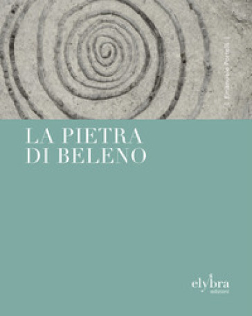 La pietra di Beleno. Ediz. integrale