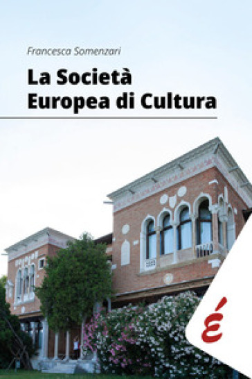 La società europea di cultura