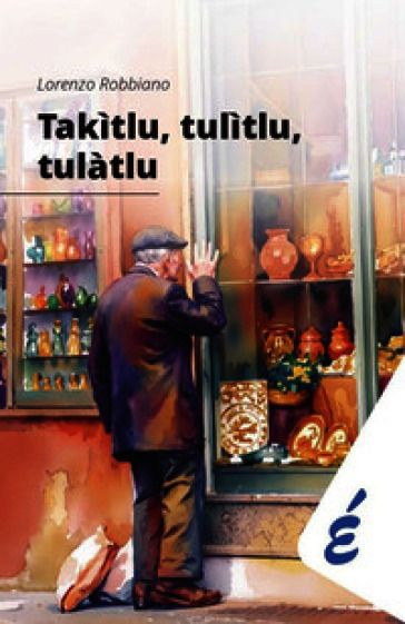 Takìtlu, tulìtlu, tulàtlu