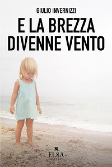 E la brezza divenne vento. Ediz. integrale