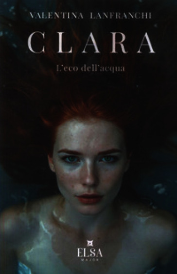 Clara. L'eco dell'acqua
