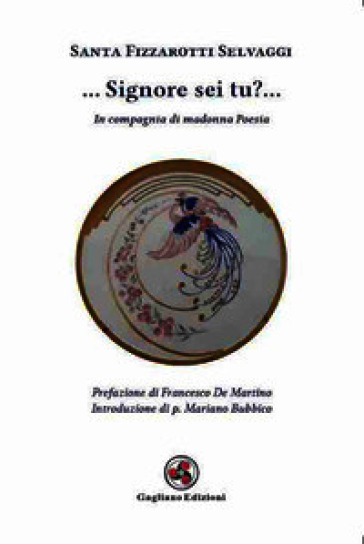 ... Signore sei tu?.... In compagnia di madonna poesia