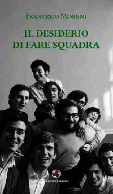 Il desiderio di fare squadra