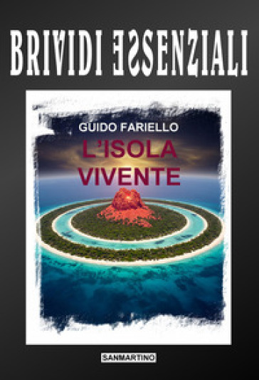 L'isola vivente. Ediz. integrale