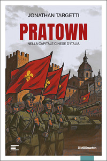 Pratown. Nella capitale cinese d'Italia