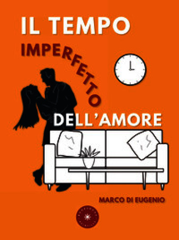 Il tempo imperfetto dell'amore