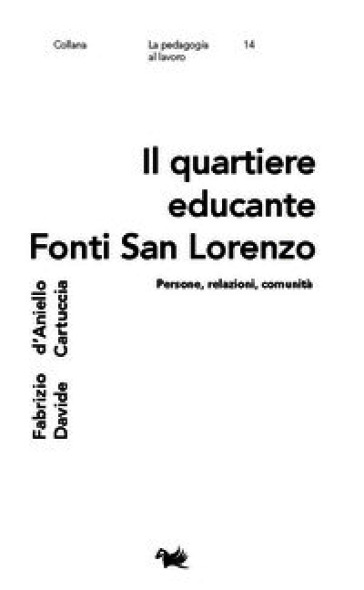 Il quartiere educante Fonti San Lorenzo. Persone, relazioni, comunità
