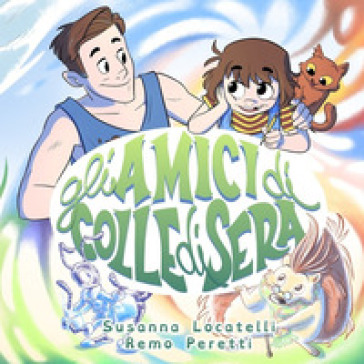 Gli amici di Colle di sera