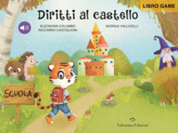 Diritti al castello. Ediz. a colori