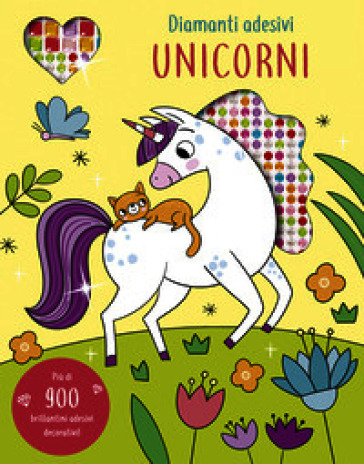 Unicorni. Diamanti adesivi. Ediz. illustrata