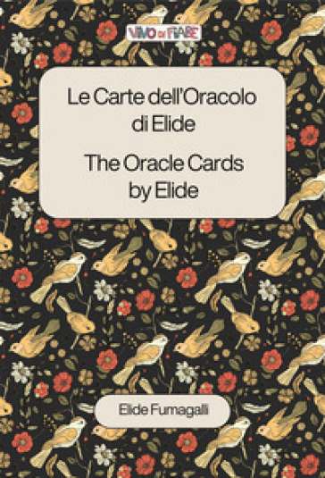 Le carte dell'Oracolo di Elide.The oracle cards by Elide. Ediz. bilingue