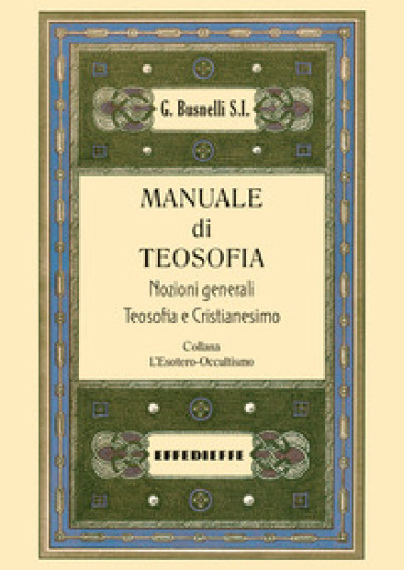 Manuale di teosofia. Vol. 1
