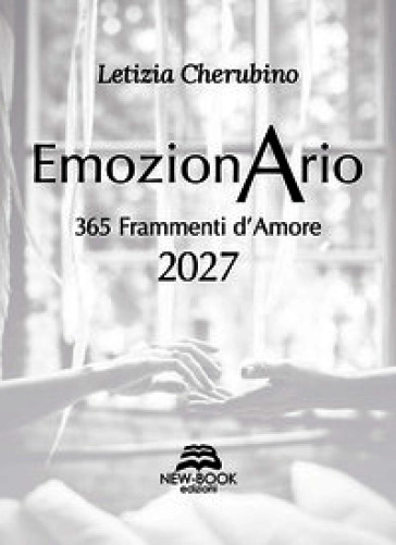 Emozionario. 365 frammenti d'amore 2027