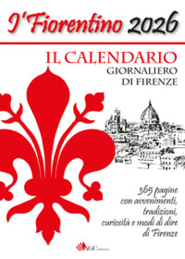 I' Fiorentino 2026. Firenze giorno per giorno