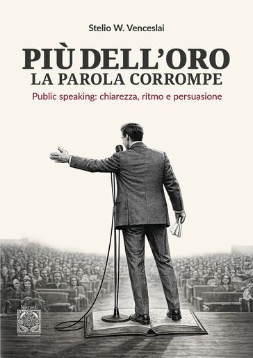 Più dell'oro la parola corrompe