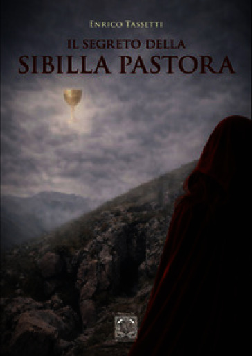 Il segreto della Sibilla Pastora. Ediz. ampliata