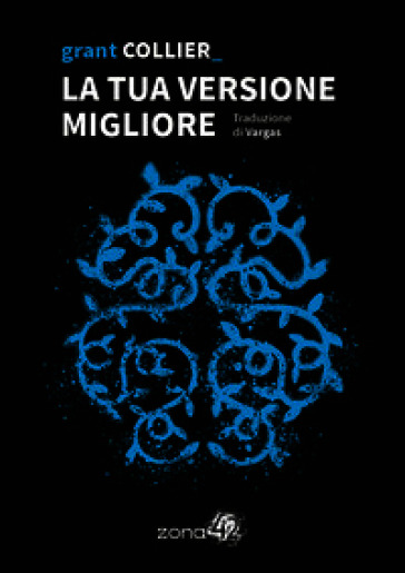 La tua versione migliore