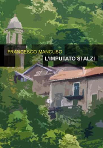 L'imputato si alzi